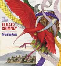 El Gato Chimney : Avian Enigmas 2024 Wall Calendar -- Paperback