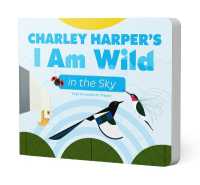 Charley Harper's I Am Wild in the Sky Board Book （Board Book）