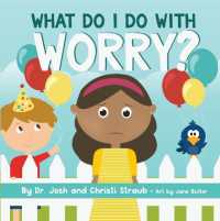 What Do I Do with Worry? （Board Book）
