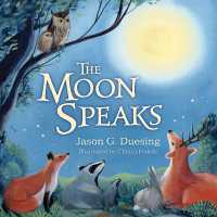 Moon Speaks, the （Board Book）