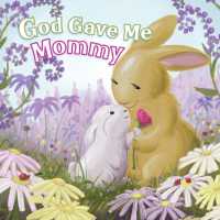 God Gave Me Mommy （Board Book）