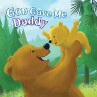 God Gave Me Daddy （Board Book）