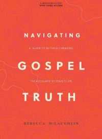 Navigating Gospel Truth Bible Study Book with Video Access
