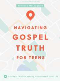 Navigating Gospel Truth Teen Bible Study Book
