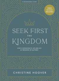 Seek First the Kingdom - Bible Study Book with Video Access