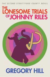 The Lonesome Trials of Johnny Riles (Strattford County Novel") 〈2〉 （3RD）