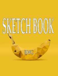 Sketch Book : 8.5 X 11, Blank Artist Sketchbook: 100 pages, Sketching, Drawing and Creative Doodling. Notebook and Sketchbook to Draw and Journal (Workbook and Handbook)