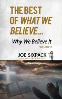The Best of What We Believe... Why We Believe It : Volume Four (What We Believe... Why We Believe It)