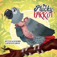 The Plucky Parrot: a Tiny Dog Book (Weathermore Family Adventuresly") 〈2〉