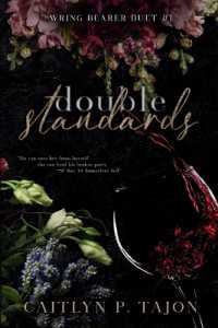 Double Standards (Wring Bearer Duet #1): A spicy rivals-to-lovers, detective workplace romance (The Wring Bearer Duet") 〈1〉 （2ND）