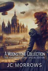 A MoonStone Collection: A collection of Order of the Moonstone Short stories (Order of the Moonstone") 〈6〉