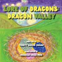 The Lore of Dragons-Dragon Valley: Illustrated by Michelle Golda Pace (The Lore of Dragons") 〈1〉