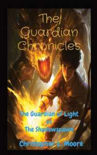 The Guardian Chronicles: The Guardian of Light vs The Shadowspawn