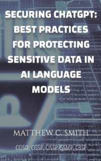 Securing ChatGPT : Best Practices for Protecting Sensitive Data in AI Language Models