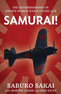 Samurai! : The Autobiography of Japan's World War II Flying Ace