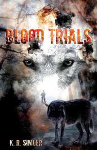 Blood Trials (The Blood Wolf Trilogy") 〈2〉
