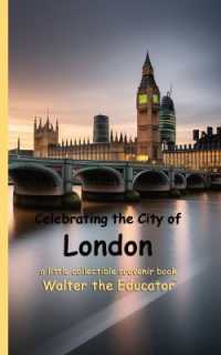 Celebrating the City of London (Celebrating Cities Book")