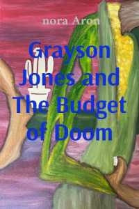 Grayson Jones and The Budget of Doom (Books of Doom") 〈1〉