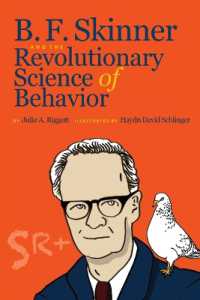B. F. Skinner and the Revolutionary Science of Behavior （2ND）