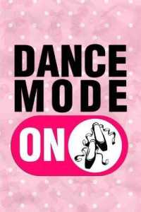 Dance Mode on : Blank Lined Notebook Journal Diary Composition Notepad 120 Pages 6x9 Paperback ( Ballet Gift ) White and Pink