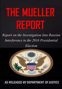 The Mueller Report : The Report on the Investigation into Russian Interference in the 2016 Presidential Election
