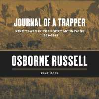 Journal of a Trapper : Nine Years in the Rocky Mountains, 1834-1843