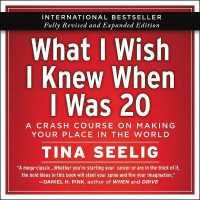 What I Wish I Knew When I Was 20 - 10th Anniversary Edition : A Crash Course on Making Your Place in the World