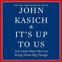 It's Up to Us : Ten Little Ways We Can Bring about Big Change