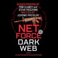 Net Force: Dark Web (Tom Clancy's Net Force Series Lib/e, 11) （Library）