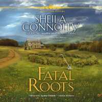 Fatal Roots : A County Cork Mystery (County Cork Mysteries Lib/e, 8) （Library）
