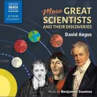 More Great Scientists and Their Discoveries Lib/E