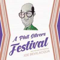 A Phil Silvers Festival （Adapted）