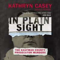 In Plain Sight : The Kaufman County Prosecutor Murders