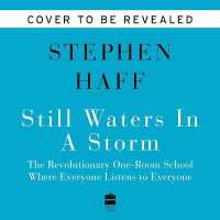 Still Waters in a Storm : The One-Room School Where Everyone Listens to Everyone