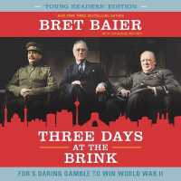 Three Days at the Brink : FDR's Daring Gamble to Win World War II (The Three Days Series Lib/e) （Library, Young Readers'）