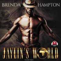 Jaylin's World : Dare to Live in It (Naughty Series, 7)