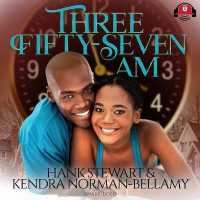 Three Fifty-Seven A.M. : Timing Is Everything (God's Timing)