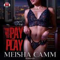 You Got to Pay to Play （Library）