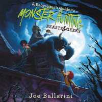 A Babysitter's Guide to Monster Hunting #2: Beasts & Geeks (The Babysitter's Guide to Monsters Series, 2)