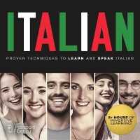 Italian : Proven Techniques to Learn and Speak Italian (Passport to Fluency)