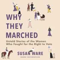 Why They Marched : Untold Stories of the Women Who Fought for the Right to Vote （Library）