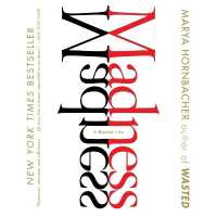 Madness : A Bipolar Life （Library）