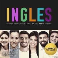 Ingles : Proven Techniques to Learn and Speak Ingles