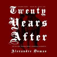Twenty Years after : A Sequel to the Three Musketeers (The d'artagnan Romances, 2)