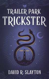 Trailer Park Trickster (Adam Binder Novels)