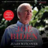 Joe Biden : A Life of Trial and Redemption （Library）