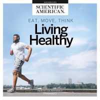 Eat, Move, Think : Living Healthy