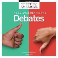 The Science Behind the Debates Lib/E （Library）