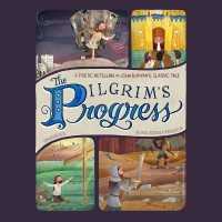 The Pilgrim's Progress Lib/E : A Poetic Retelling of John Bunyan's Classic Tale （Library）