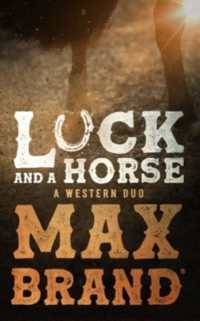 Luck and a Horse : A Western Duo